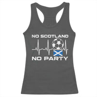 No Scotland No Party Racerback Tank Top Scotland Football Proud Scottish Fan