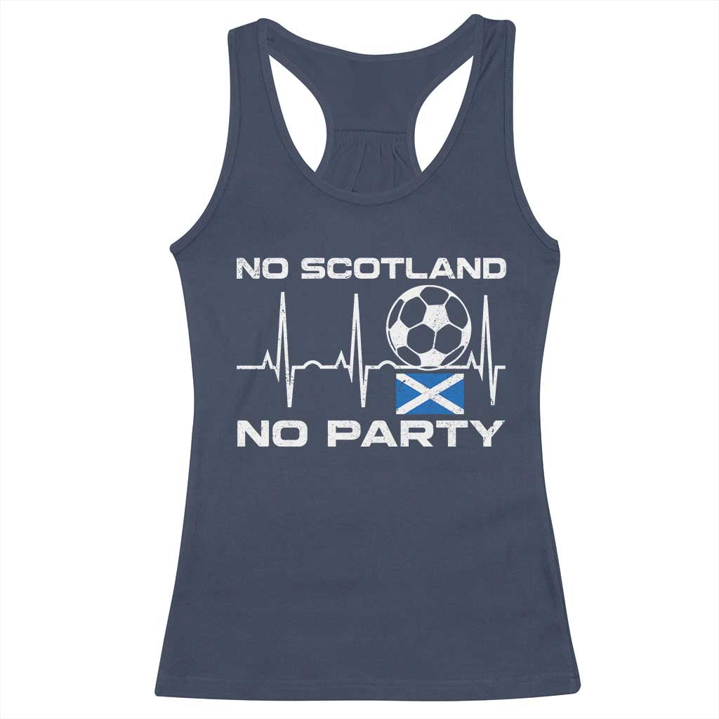 No Scotland No Party Racerback Tank Top Scotland Football Proud Scottish Fan