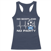 No Scotland No Party Racerback Tank Top Scotland Football Proud Scottish Fan