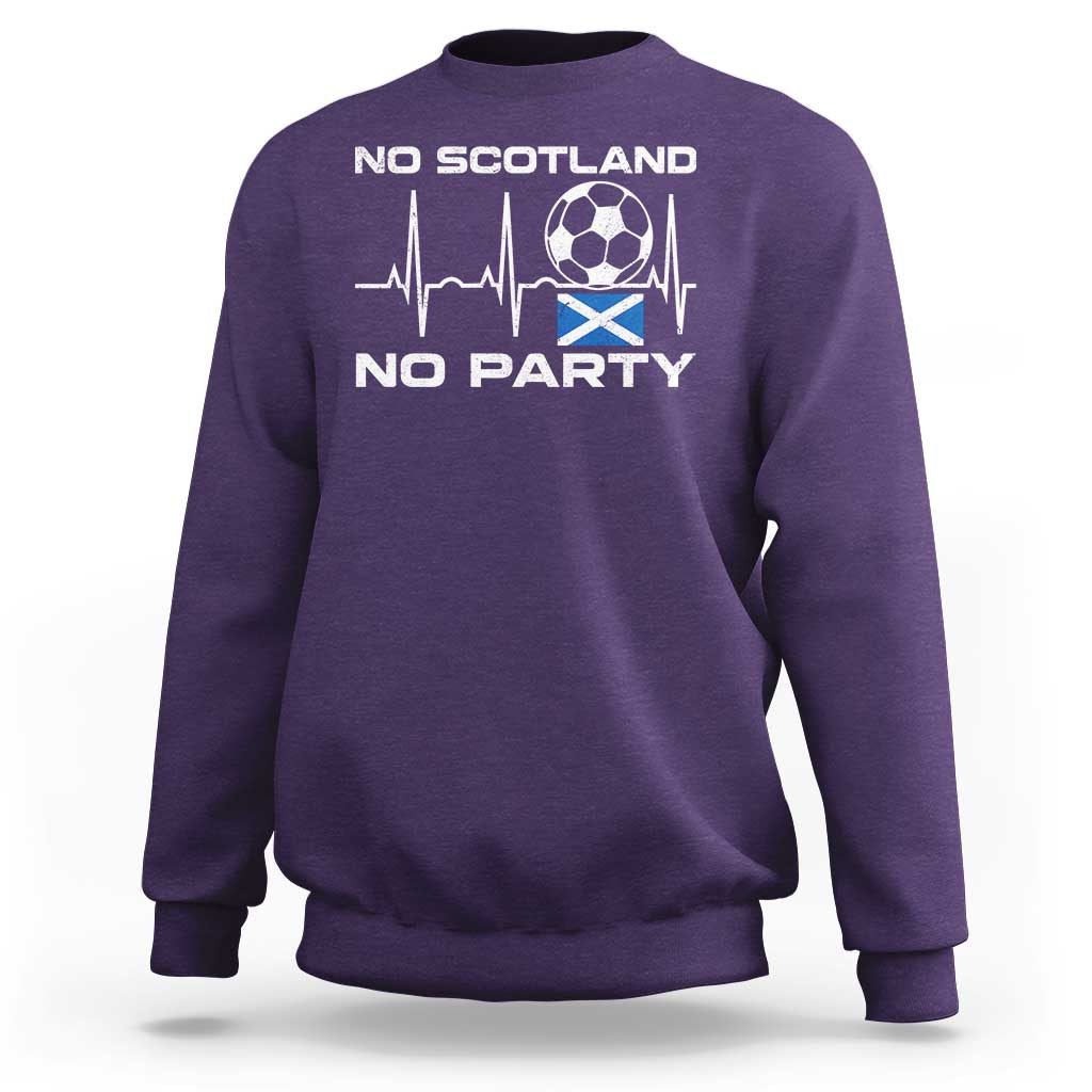 No Scotland No Party Sweatshirt Scotland Football Proud Scottish Fan