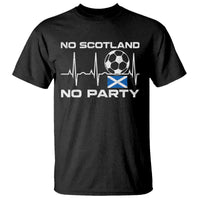 No Scotland No Party T Shirt Scotland Football Proud Scottish Fan