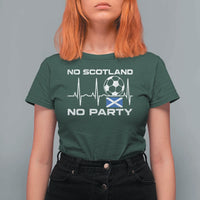 No Scotland No Party T Shirt For Women Scotland Football Proud Scottish Fan