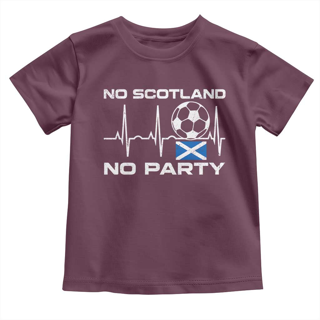 No Scotland No Party Toddler T Shirt Scotland Football Proud Scottish Fan