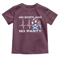 No Scotland No Party Toddler T Shirt Scotland Football Proud Scottish Fan