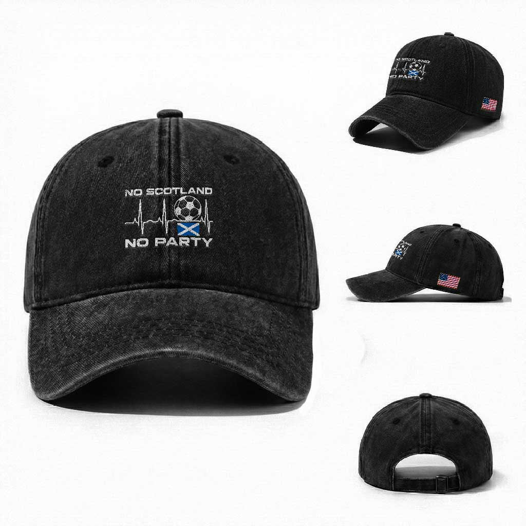 No Scotland No Party Washed Cotton Baseball Cap Scotland Football Proud Scottish Fan