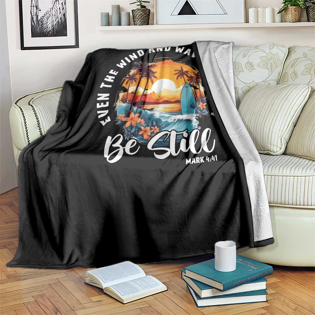 Even The Wind And Waves Obey Him Be Still Throw Blanket Christian Bible Verse Summer Vacation - Wonder Print Shop