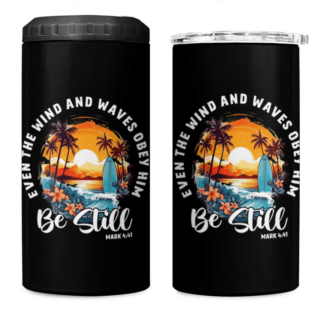 Even The Wind And Waves Obey Him Be Still 4 in 1 Can Cooler Tumbler Christian Bible Verse Summer Vacation - Wonder Print Shop