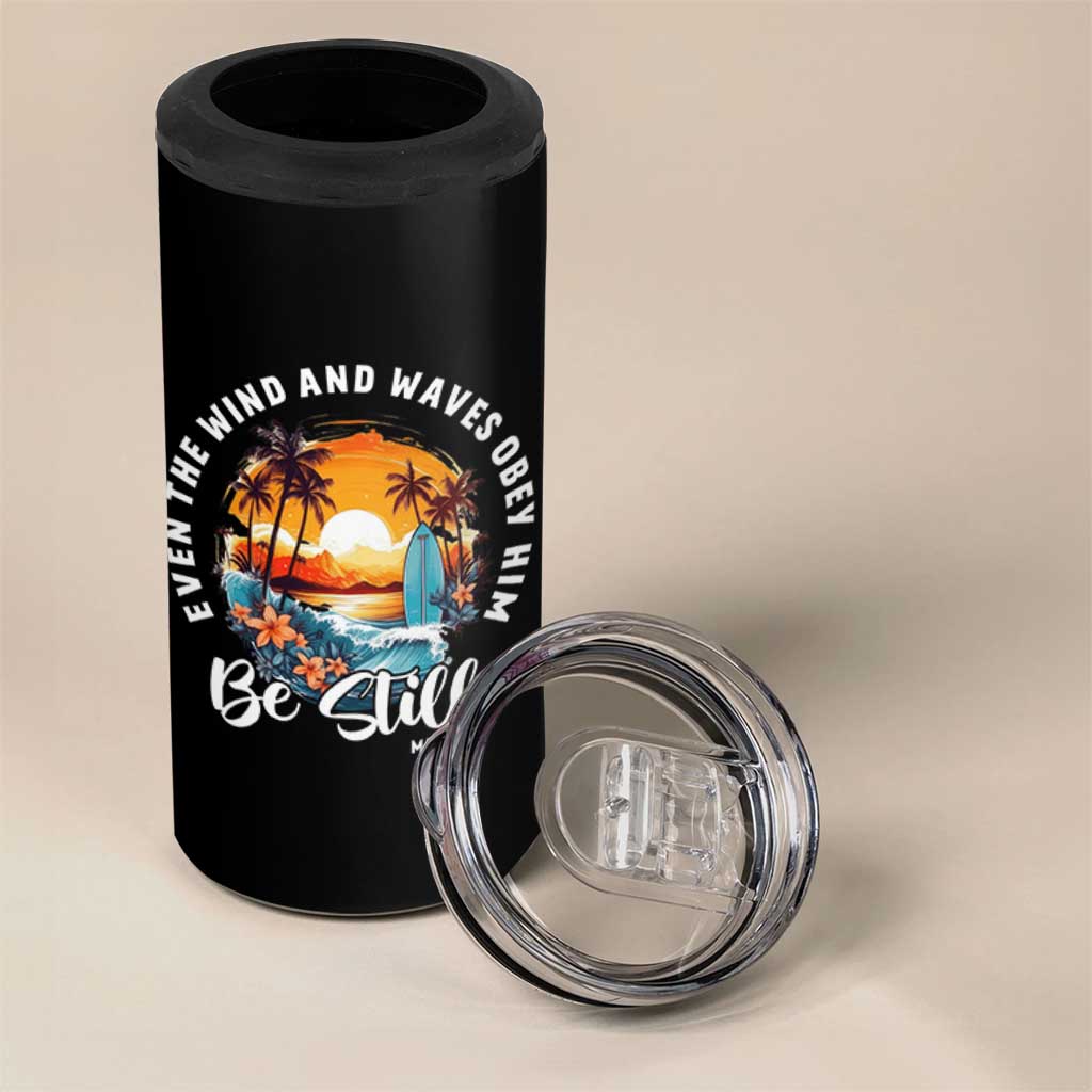Even The Wind And Waves Obey Him Be Still 4 in 1 Can Cooler Tumbler Christian Bible Verse Summer Vacation - Wonder Print Shop