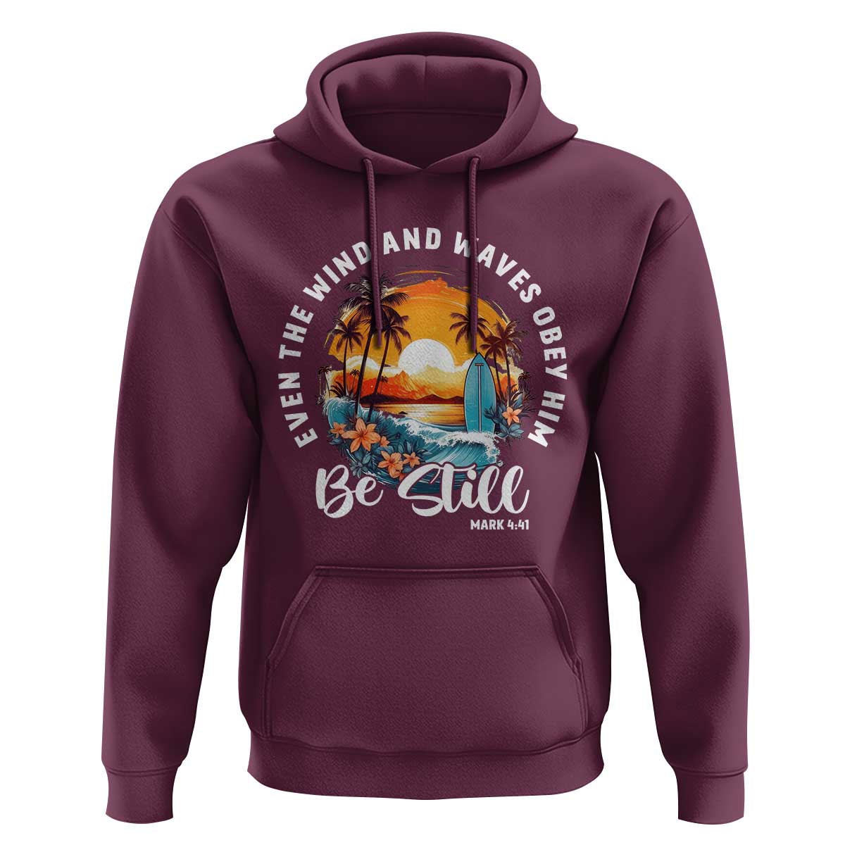 Even The Wind And Waves Obey Him Be Still Hoodie Christian Bible Verse Summer Vacation - Wonder Print Shop
