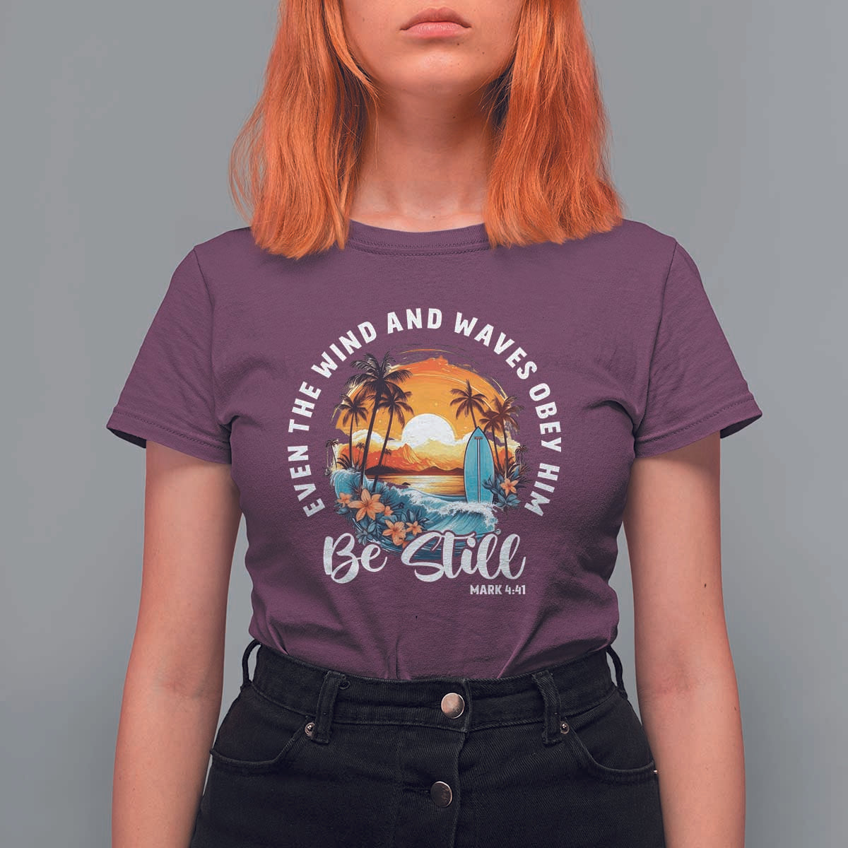Even The Wind And Waves Obey Him Be Still T Shirt For Women Christian Bible Verse Summer Vacation - Wonder Print Shop