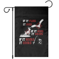 Funny Fishing Hunting Garden Flag If It Flies It Dies If It Hops It Drops If It Hooks It Cooks - Wonder Print Shop
