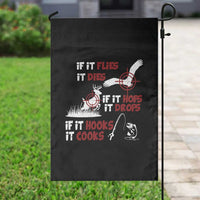Funny Fishing Hunting Garden Flag If It Flies It Dies If It Hops It Drops If It Hooks It Cooks - Wonder Print Shop