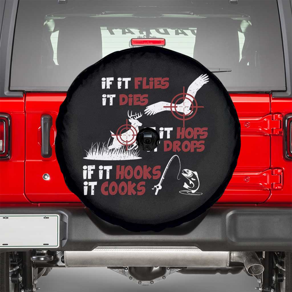 Funny Fishing Hunting Spare Tire Cover If It Flies It Dies If It Hops It Drops If It Hooks It Cooks - Wonder Print Shop