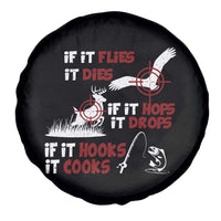 Funny Fishing Hunting Spare Tire Cover If It Flies It Dies If It Hops It Drops If It Hooks It Cooks - Wonder Print Shop
