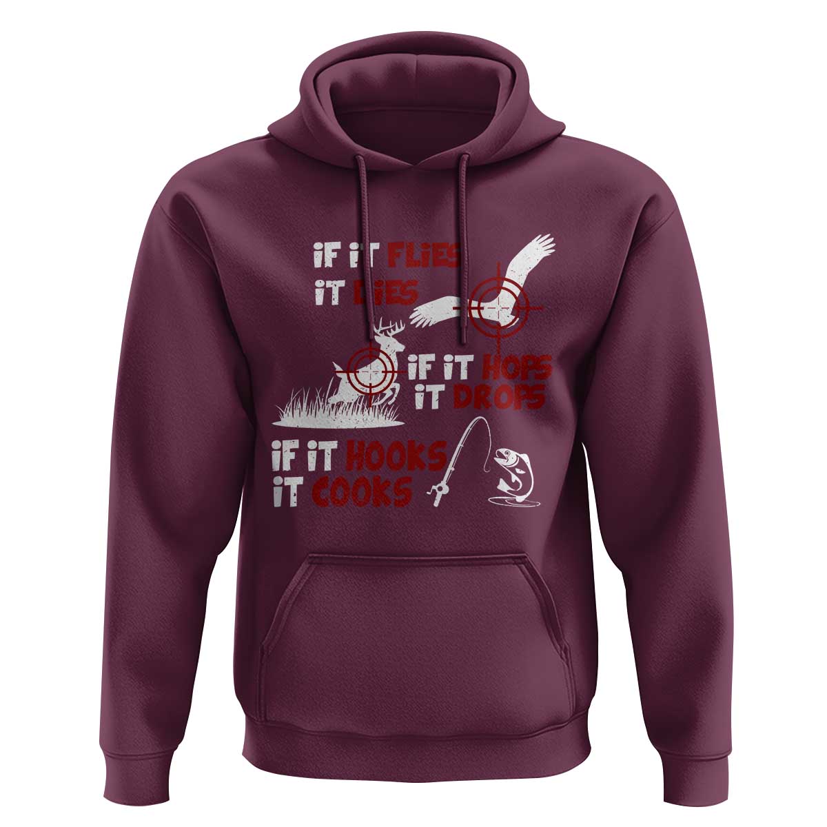 Funny Fishing Hunting Hoodie If It Flies It Dies If It Hops It Drops If It Hooks It Cooks - Wonder Print Shop