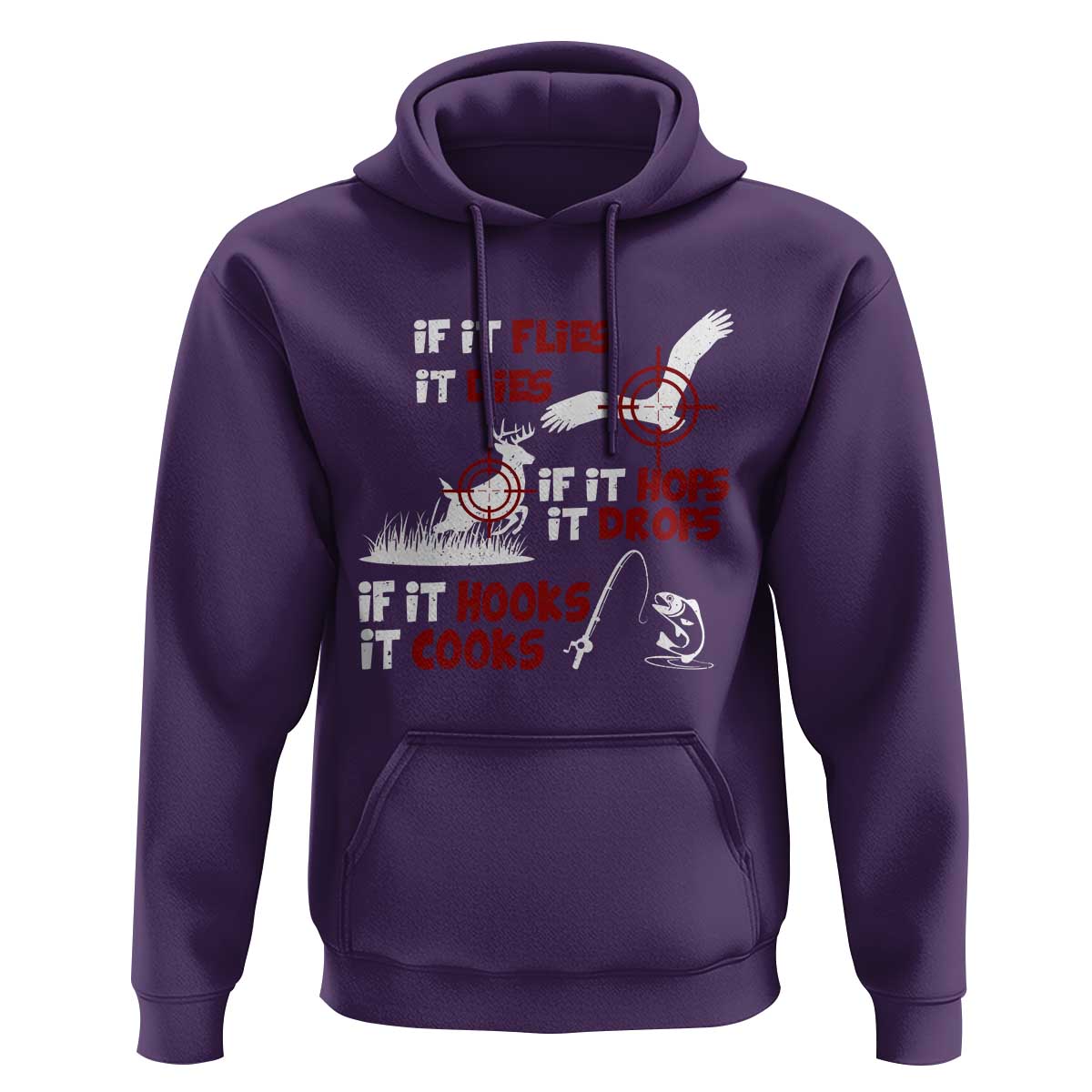 Funny Fishing Hunting Hoodie If It Flies It Dies If It Hops It Drops If It Hooks It Cooks - Wonder Print Shop