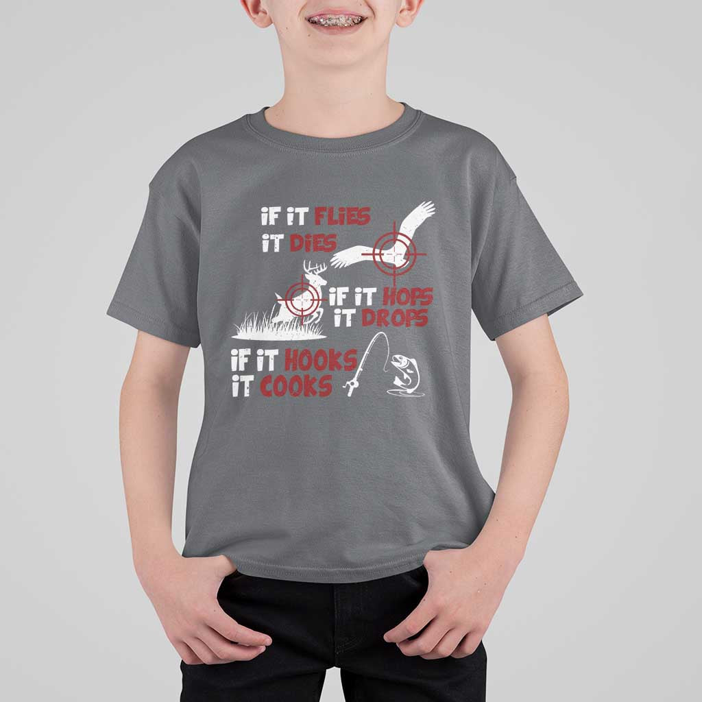 Funny Fishing Hunting T Shirt For Kid If It Flies It Dies If It Hops It Drops If It Hooks It Cooks - Wonder Print Shop