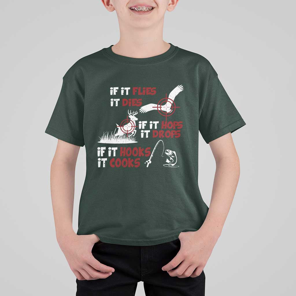 Funny Fishing Hunting T Shirt For Kid If It Flies It Dies If It Hops It Drops If It Hooks It Cooks - Wonder Print Shop