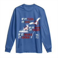 Funny Fishing Hunting Long Sleeve Shirt If It Flies It Dies If It Hops It Drops If It Hooks It Cooks - Wonder Print Shop