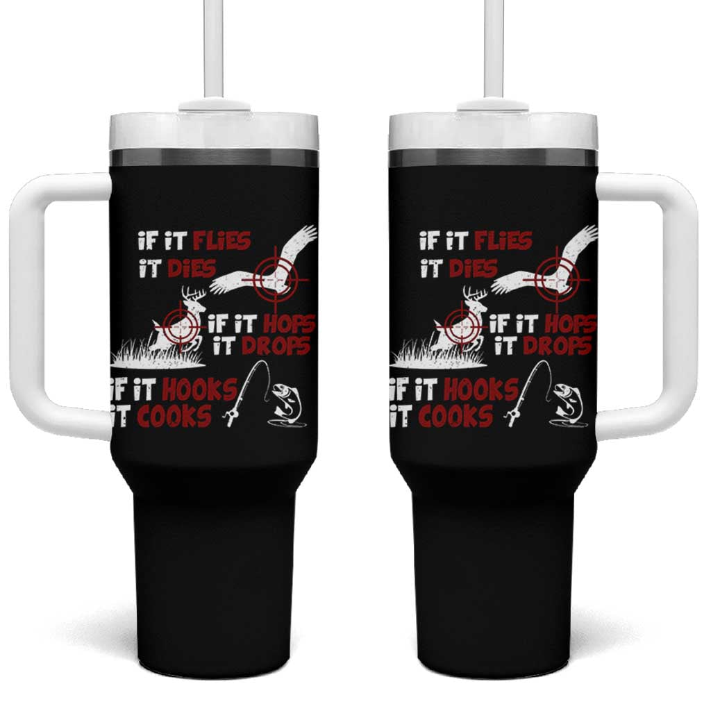 Funny Fishing Hunting Tumbler With Handle If It Flies It Dies If It Hops It Drops If It Hooks It Cooks - Wonder Print Shop