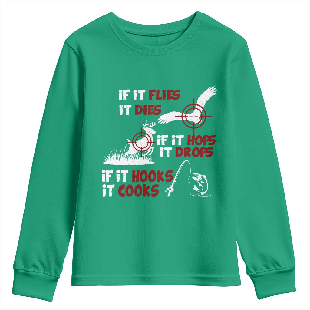 Funny Fishing Hunting Youth Sweatshirt If It Flies It Dies If It Hops It Drops If It Hooks It Cooks - Wonder Print Shop