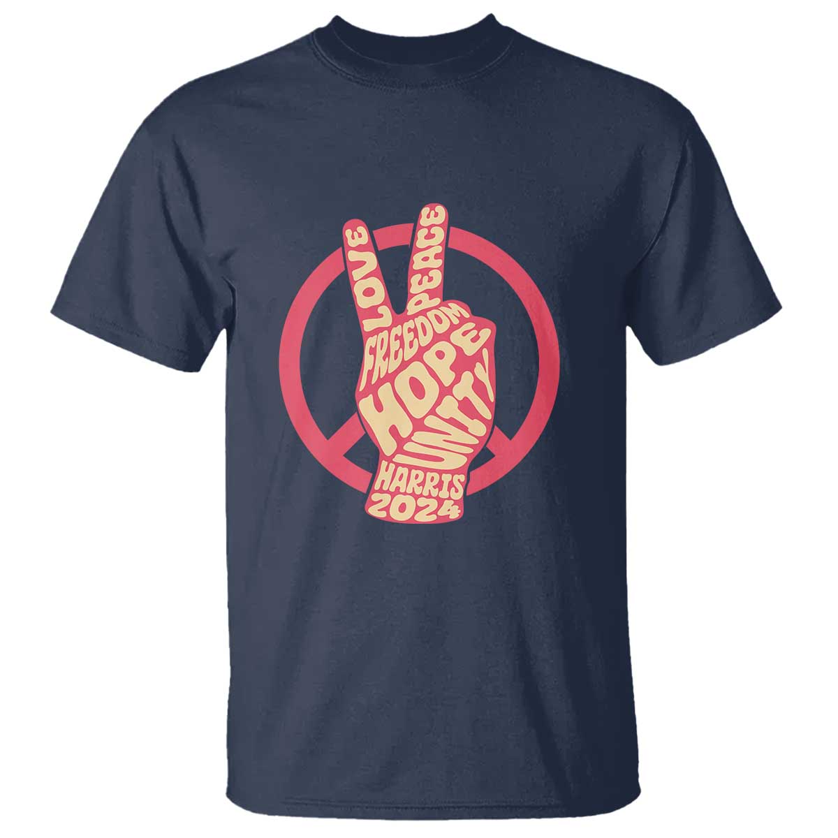 Harris 2024 T Shirt Love Peace Freedom Hope Unity Peace Sign - Wonder Print Shop