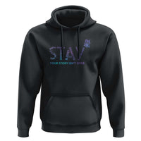 Suicide Prevention Awareness Hoodie Stay Your Story Isn't Over Butterfly Semicolon - Wonder Print Shop