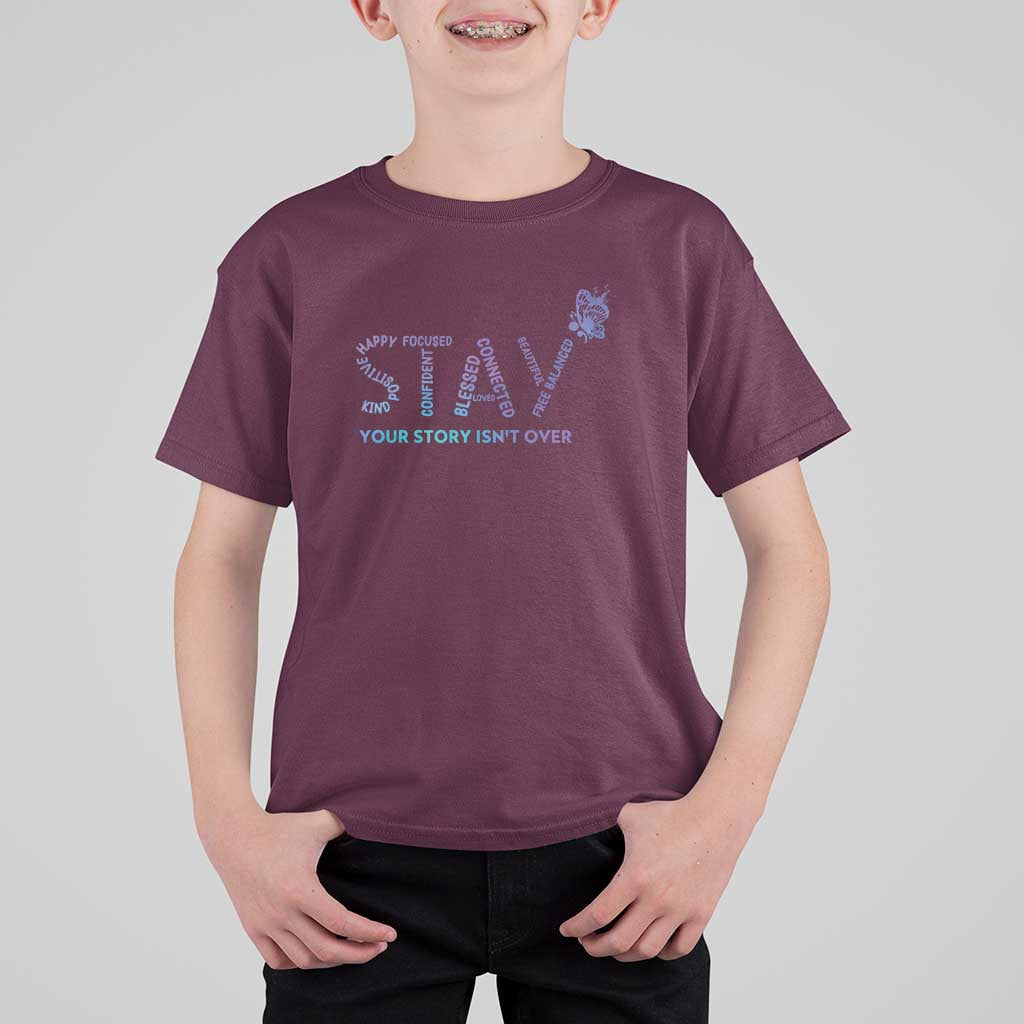 Suicide Prevention Awareness T Shirt For Kid Stay Your Story Isn't Over Butterfly Semicolon - Wonder Print Shop