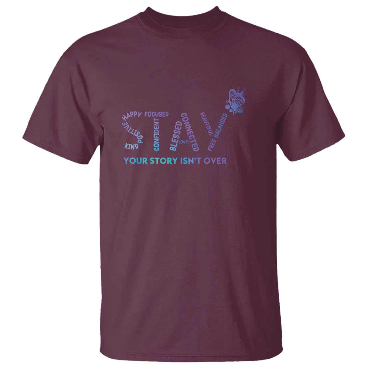 Suicide Prevention Awareness T Shirt Stay Your Story Isn't Over Butterfly Semicolon - Wonder Print Shop