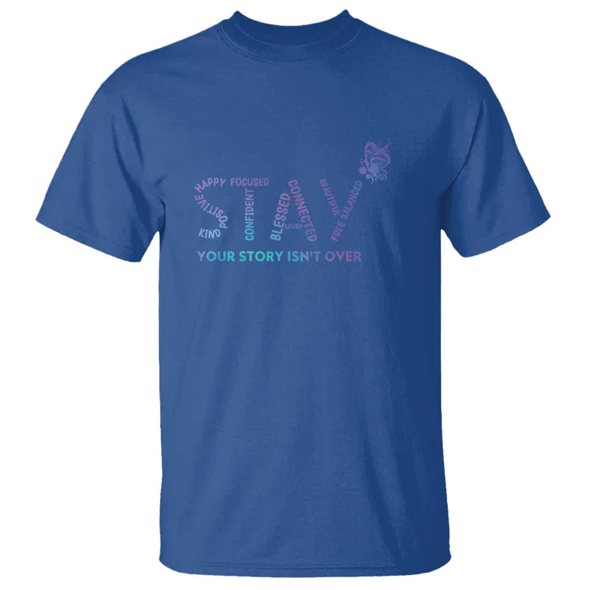 Suicide Prevention Awareness T Shirt Stay Your Story Isn't Over Butterfly Semicolon - Wonder Print Shop