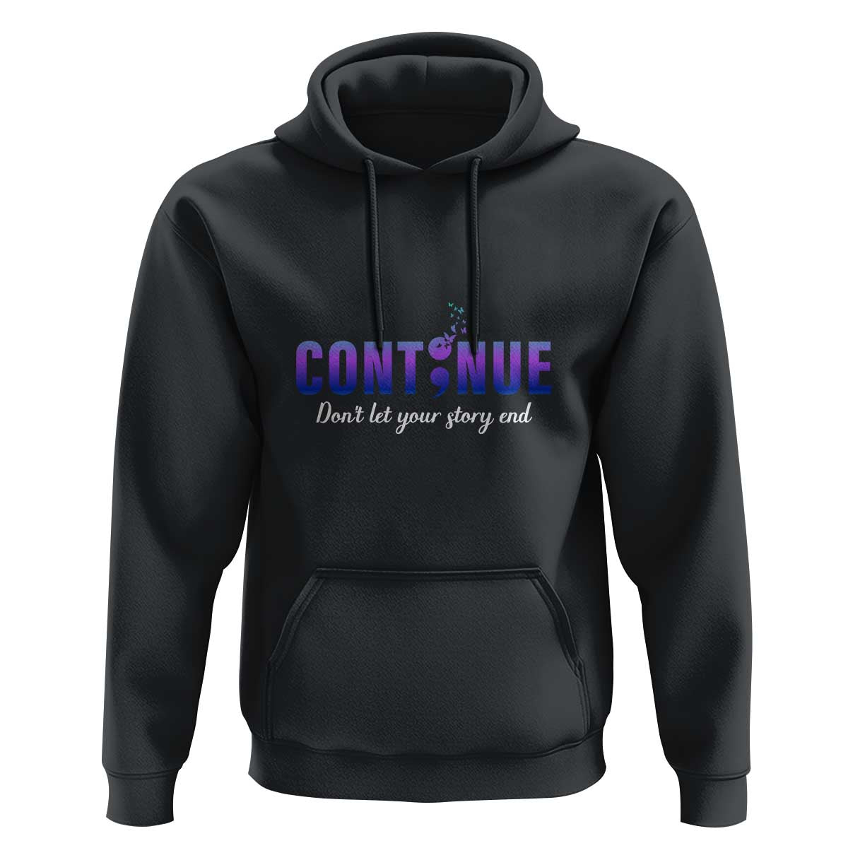 Suicide Prevention Awareness Hoodie Continue Don't Let Your Story End Semicolon Butterflies - Wonder Print Shop