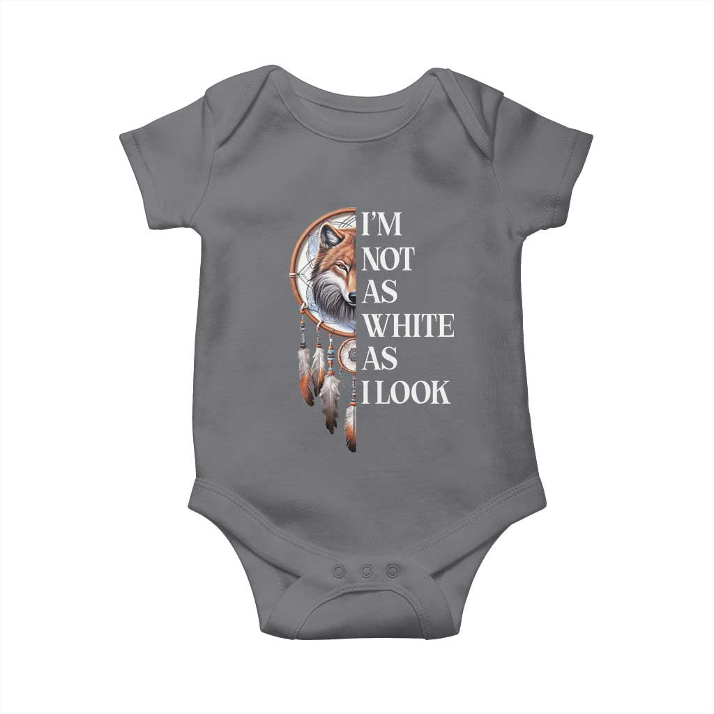 Native Americans Baby Onesie I'm Not As White As I Look Vintage Wolf Dreamcatcher - Wonder Print Shop