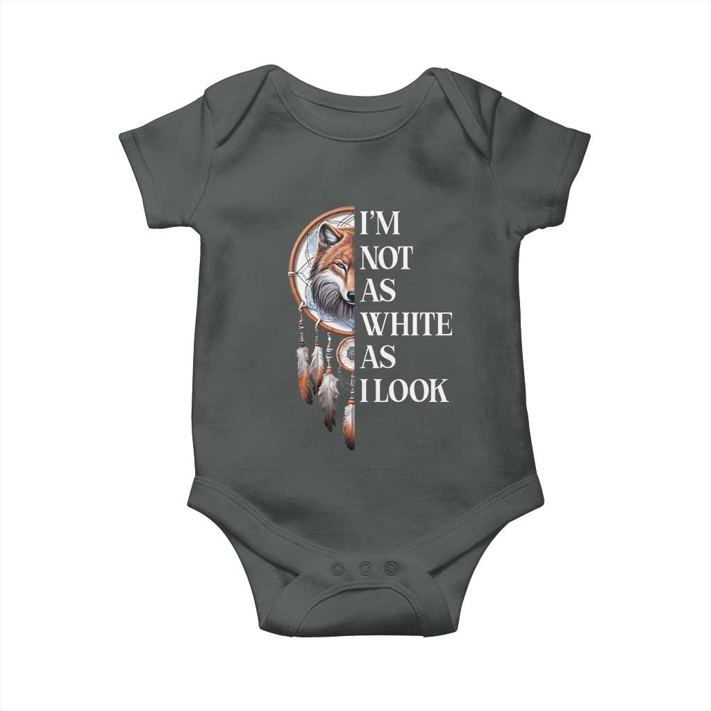 Native Americans Baby Onesie I'm Not As White As I Look Vintage Wolf Dreamcatcher - Wonder Print Shop
