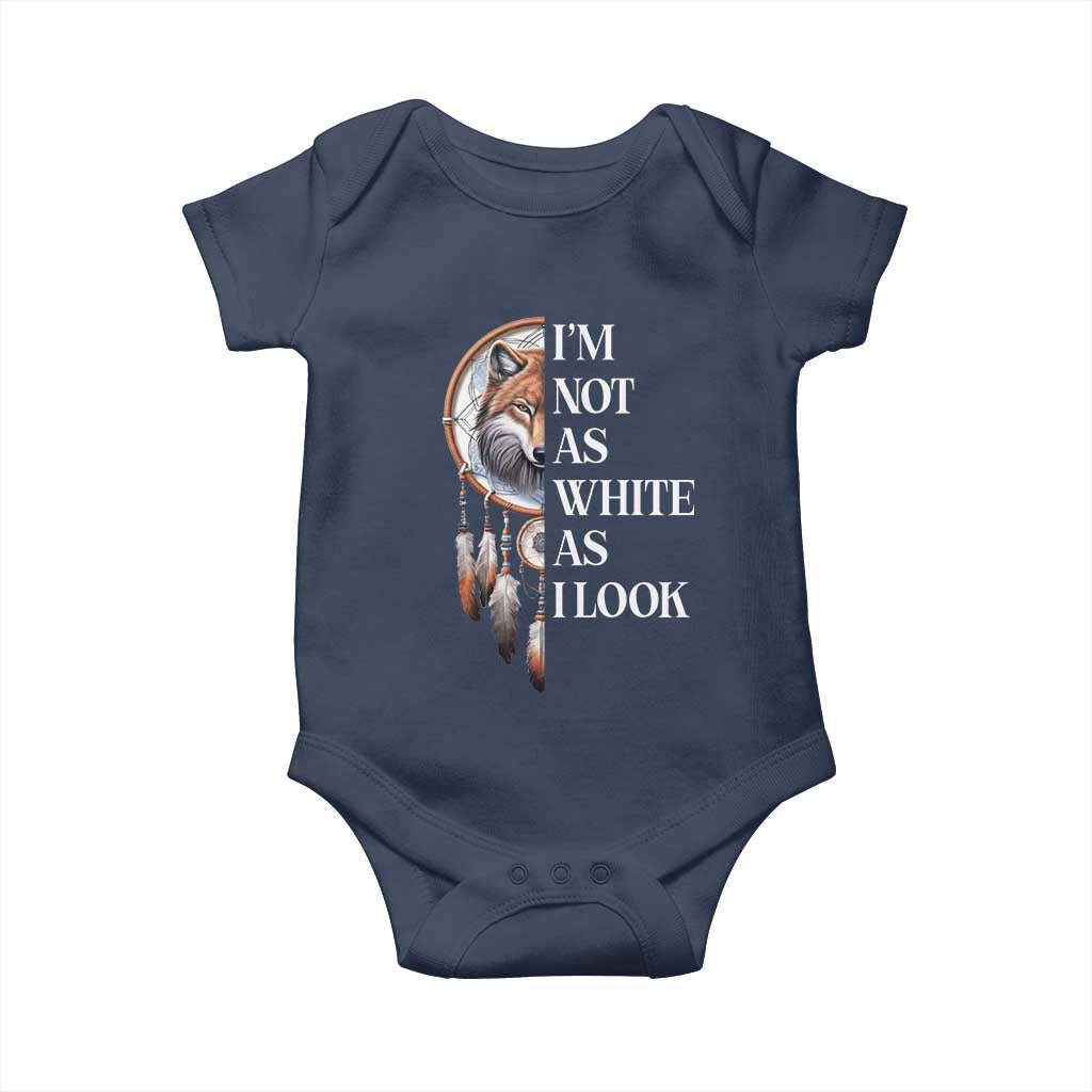 Native Americans Baby Onesie I'm Not As White As I Look Vintage Wolf Dreamcatcher - Wonder Print Shop