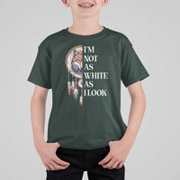 Native Americans T Shirt For Kid I'm Not As White As I Look Vintage Wolf Dreamcatcher - Wonder Print Shop