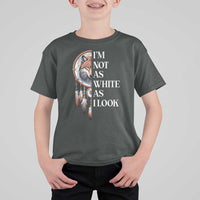 Native Americans T Shirt For Kid I'm Not As White As I Look Vintage Wolf Dreamcatcher - Wonder Print Shop