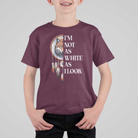 Native Americans T Shirt For Kid I'm Not As White As I Look Vintage Wolf Dreamcatcher - Wonder Print Shop