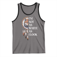 Native Americans Tank Top I'm Not As White As I Look Vintage Wolf Dreamcatcher - Wonder Print Shop