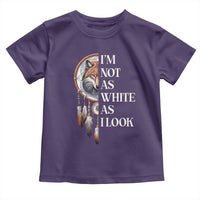 Native Americans Toddler T Shirt I'm Not As White As I Look Vintage Wolf Dreamcatcher - Wonder Print Shop