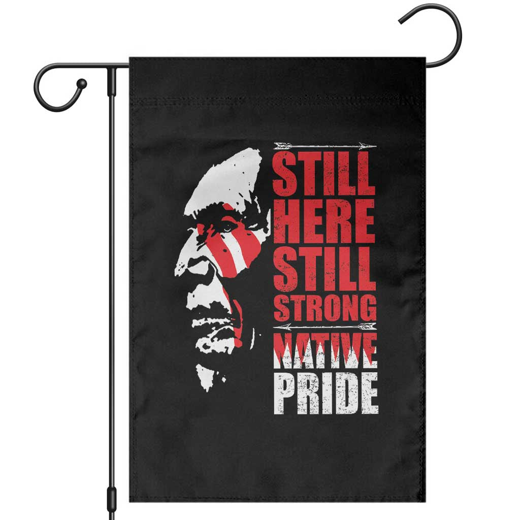 Native Americans Garden Flag Still Here Still Strong Native Pride Tribes - Wonder Print Shop