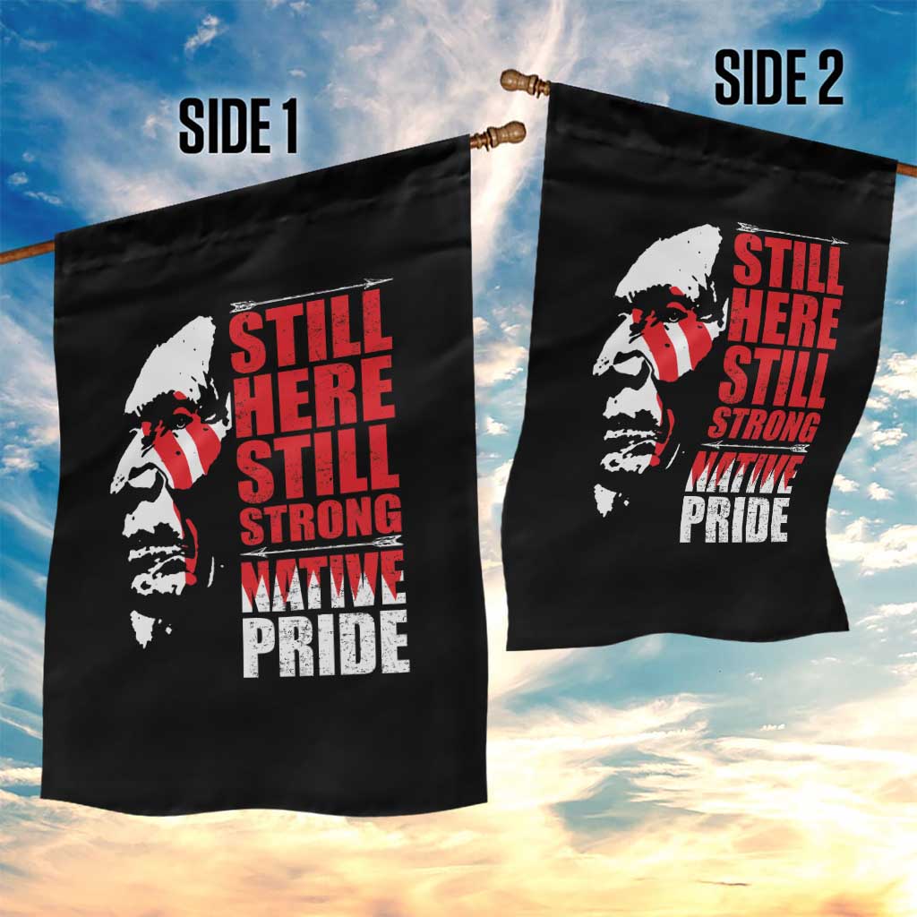 Native Americans Garden Flag Still Here Still Strong Native Pride Tribes - Wonder Print Shop