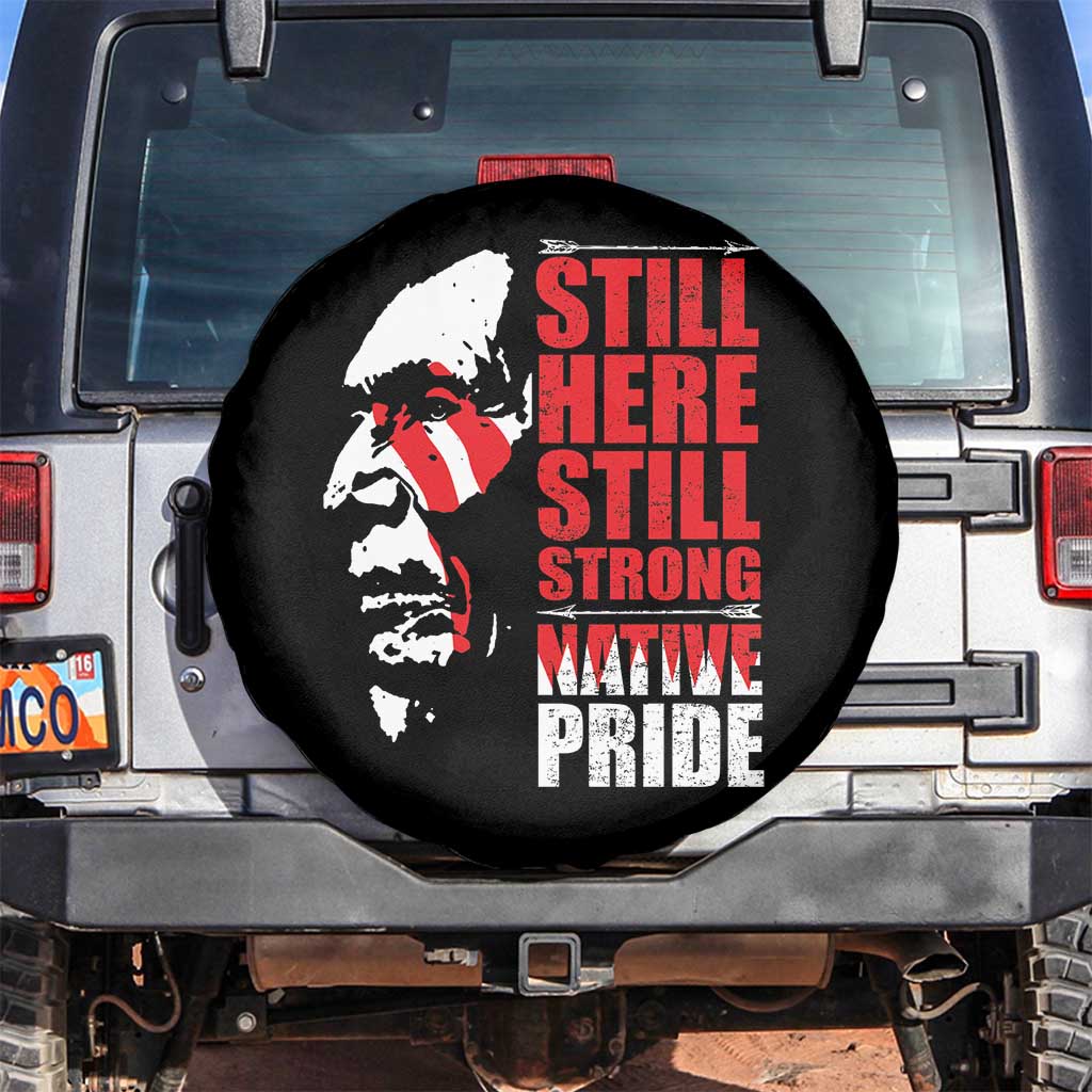 Native Americans Spare Tire Cover Still Here Still Strong Native Pride Tribes - Wonder Print Shop