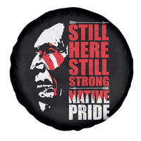 Native Americans Spare Tire Cover Still Here Still Strong Native Pride Tribes - Wonder Print Shop