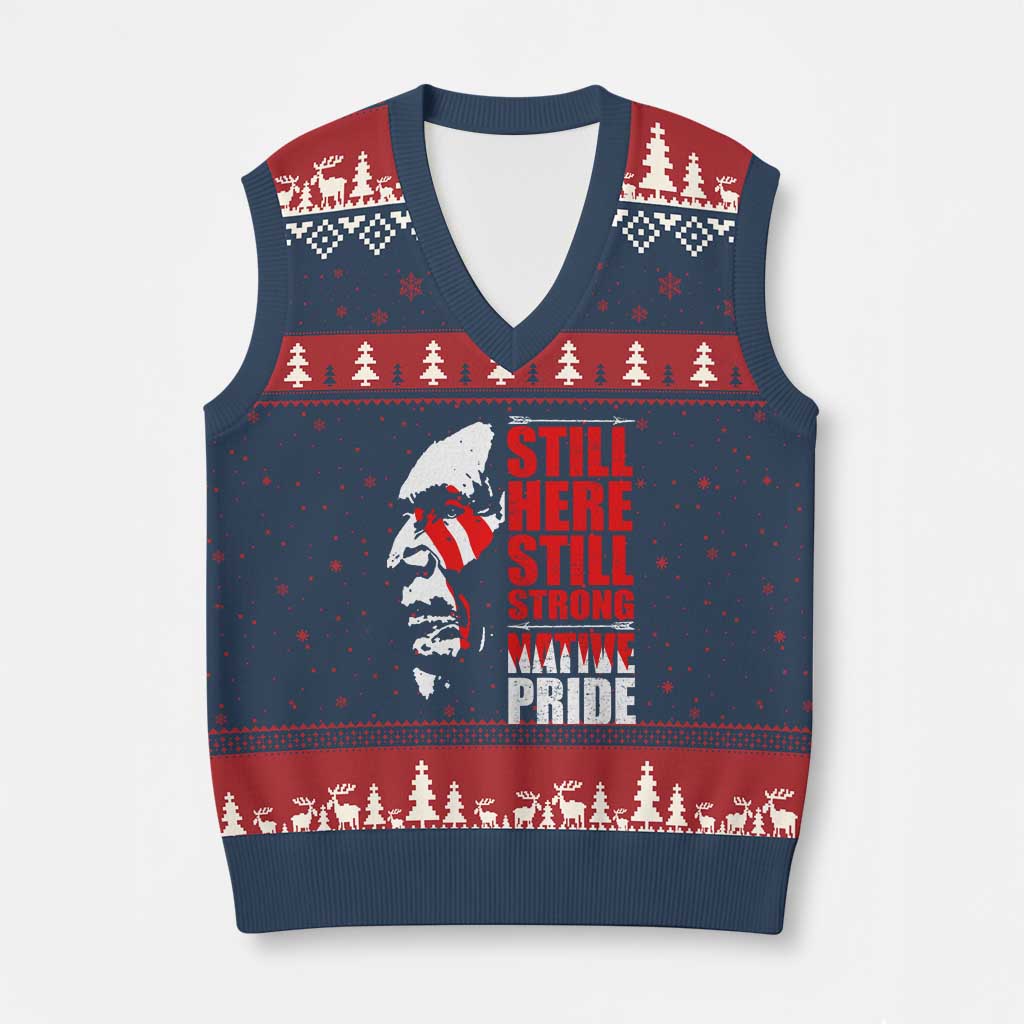 Native Americans V-Neck Knit Sweater Vest Still Here Still Strong Native Pride Tribes - Wonder Print Shop