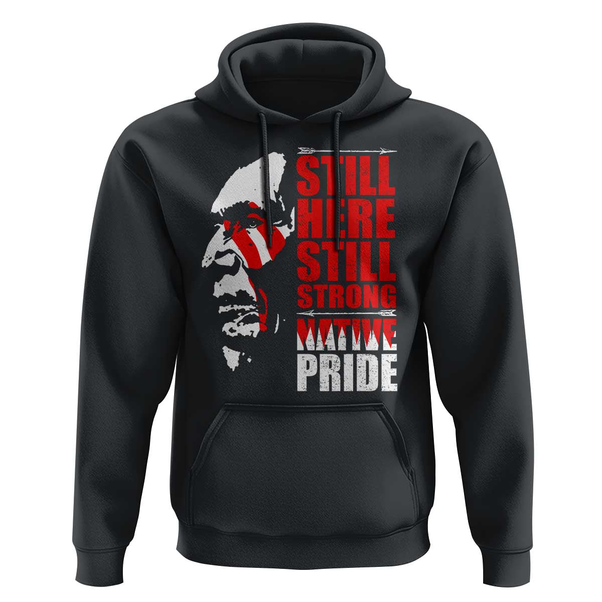 Native Americans Hoodie Still Here Still Strong Native Pride Tribes - Wonder Print Shop