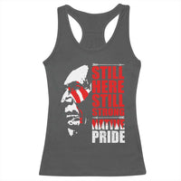 Native Americans Racerback Tank Top Still Here Still Strong Native Pride Tribes - Wonder Print Shop