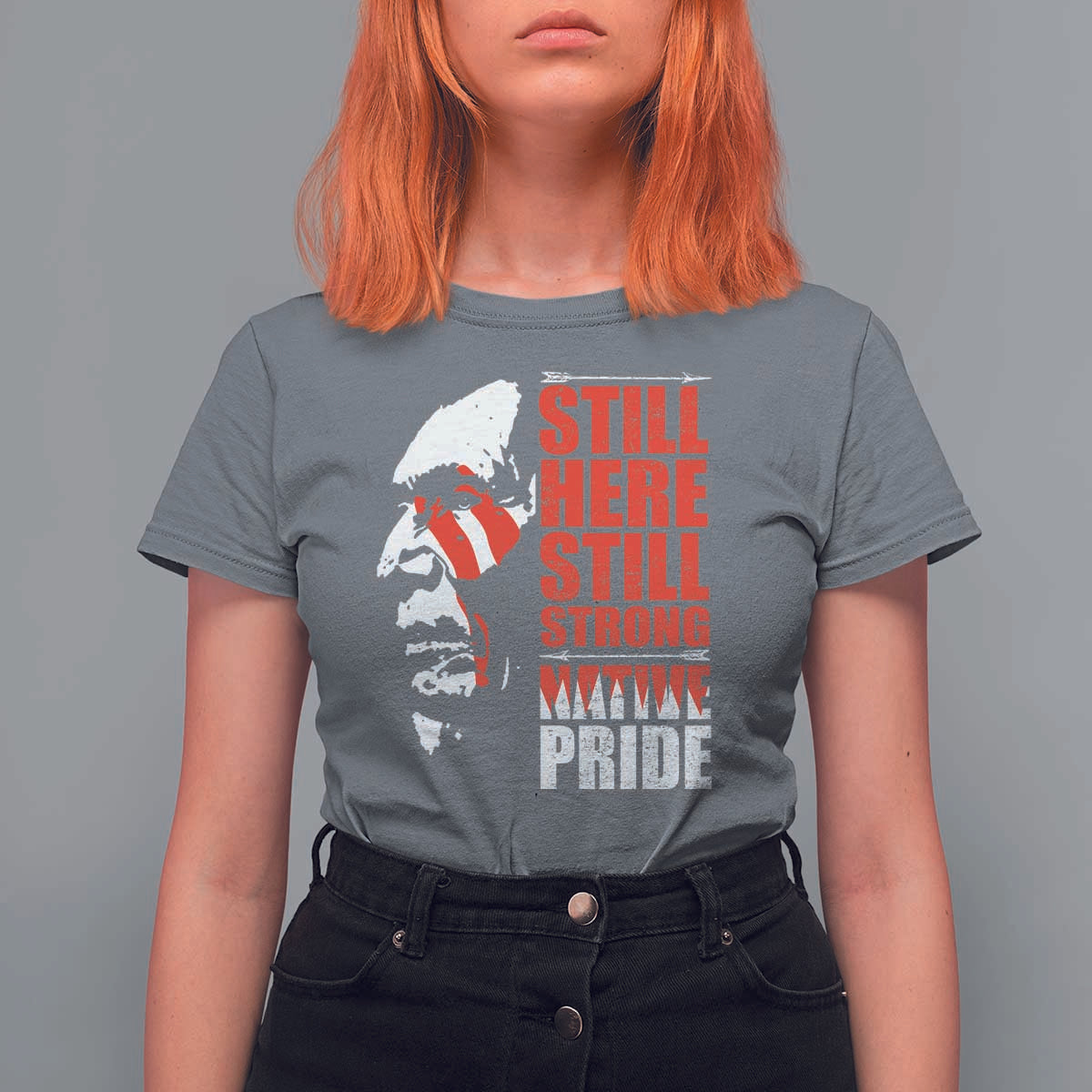 Native Americans T Shirt For Women Still Here Still Strong Native Pride Tribes - Wonder Print Shop