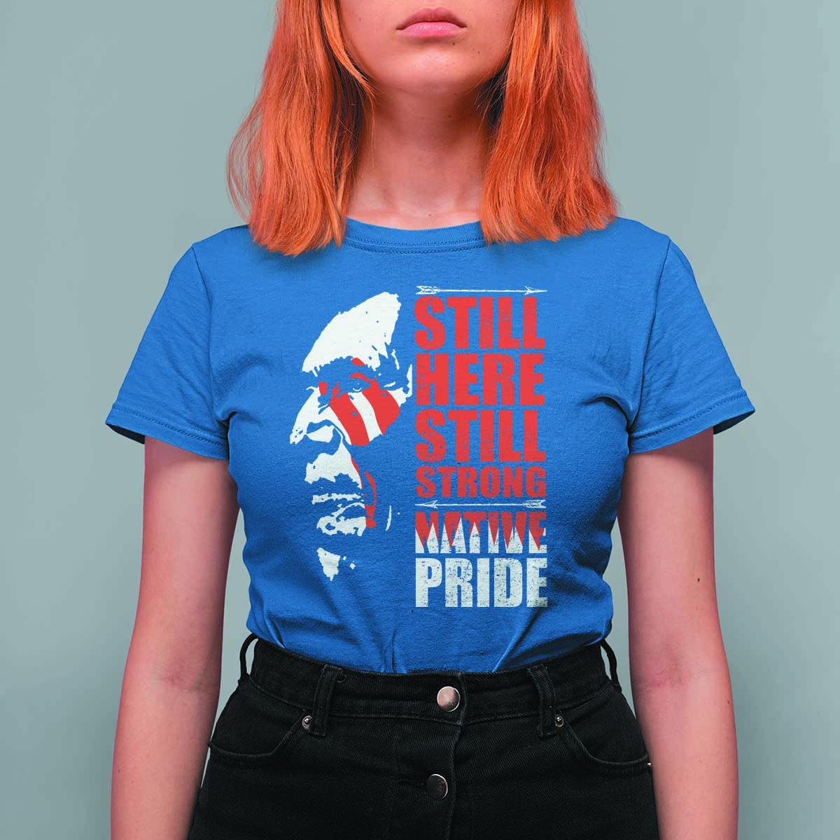 Native Americans T Shirt For Women Still Here Still Strong Native Pride Tribes - Wonder Print Shop