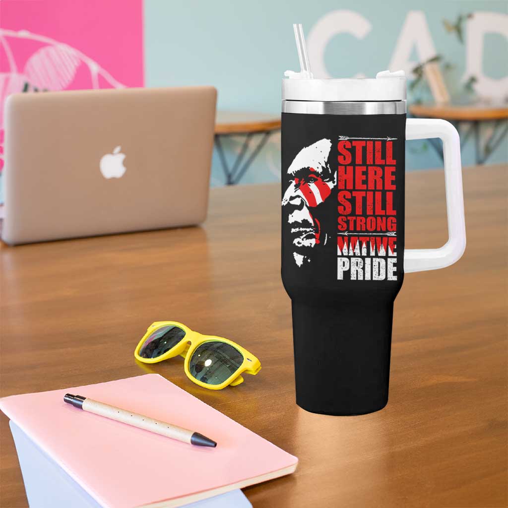 Native Americans Tumbler With Handle Still Here Still Strong Native Pride Tribes - Wonder Print Shop