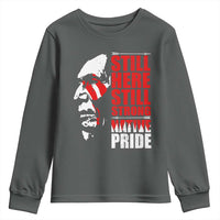 Native Americans Youth Sweatshirt Still Here Still Strong Native Pride Tribes - Wonder Print Shop